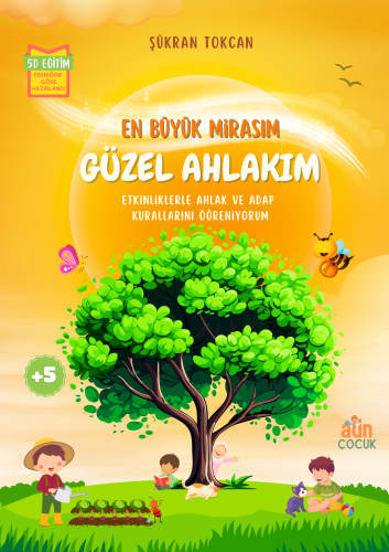 En Büyük Mirasım Güzel Ahlakım